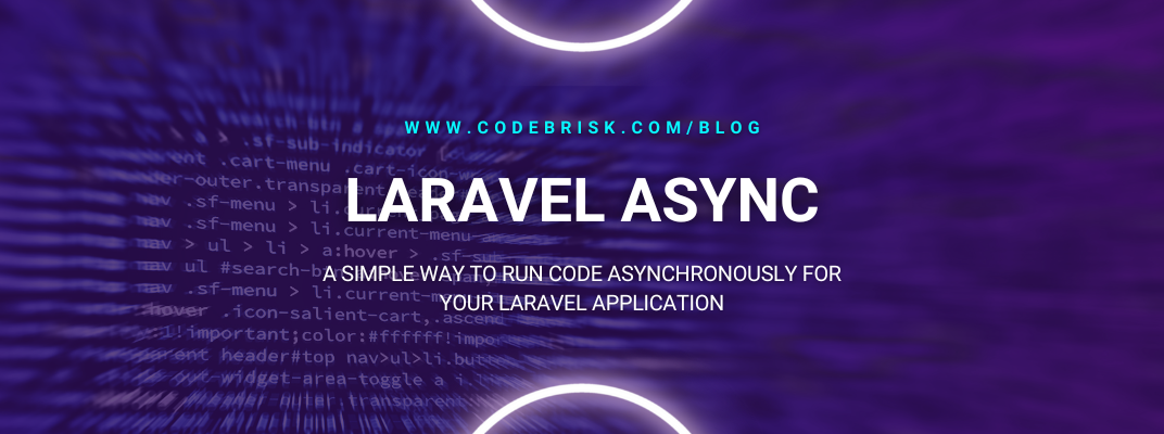 Run Your Laravel App Code Asynchronously with Laravel Async cover image